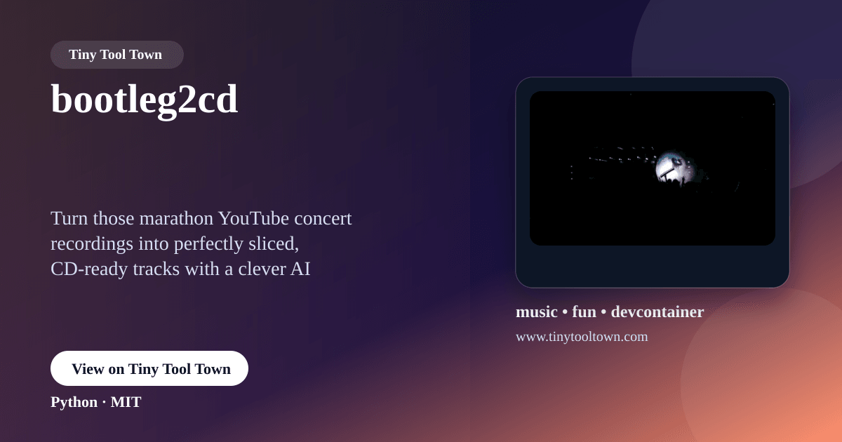 bootleg2cd - Containerized tool to grab a concert from Youtube, and...