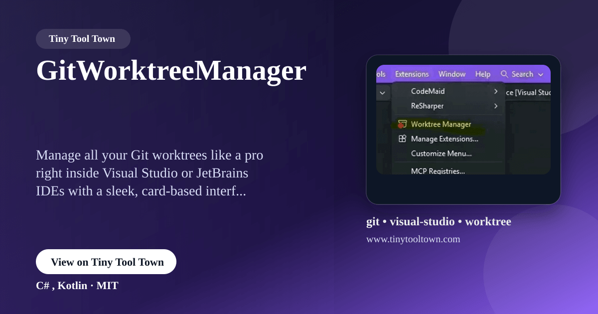 GitWorktreeManager - Git Worktree Manager for Visual Studio and Jet...