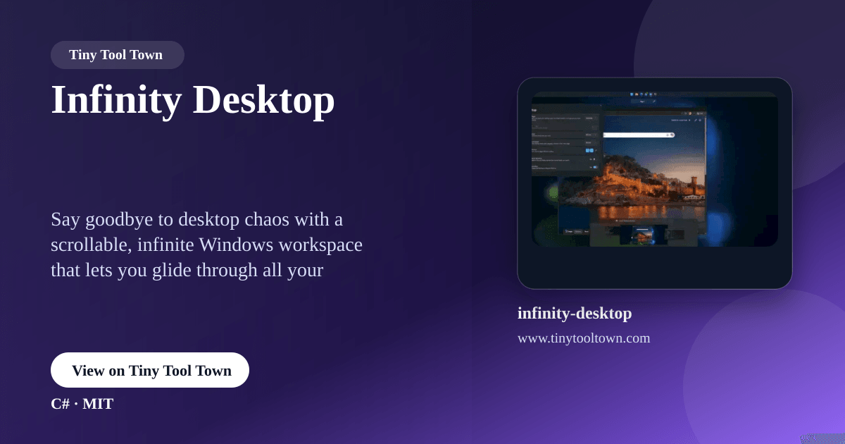 Windows Infinitity Infinity Desktop - An infinite Windows desktop for scrolling throug...