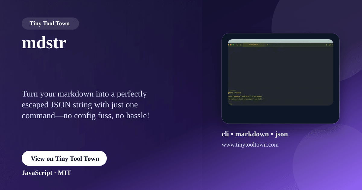 mdstr - Convert markdown to a JSON-safe string in one command. | Ti...
