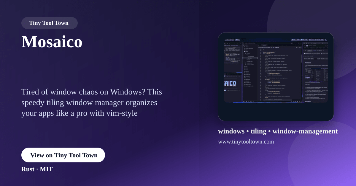 Mosaico - A tile window manager for Windows | Tiny Tool Town