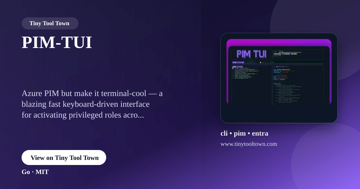 Pim Keyboard PIM-TUI - A fast, keyboard-driven TUI for Azure Privileged Identity...