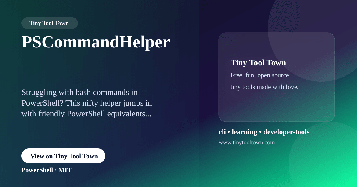 PSCommandHelper - Learn PowerShell by doing — auto-suggests PS equi...
