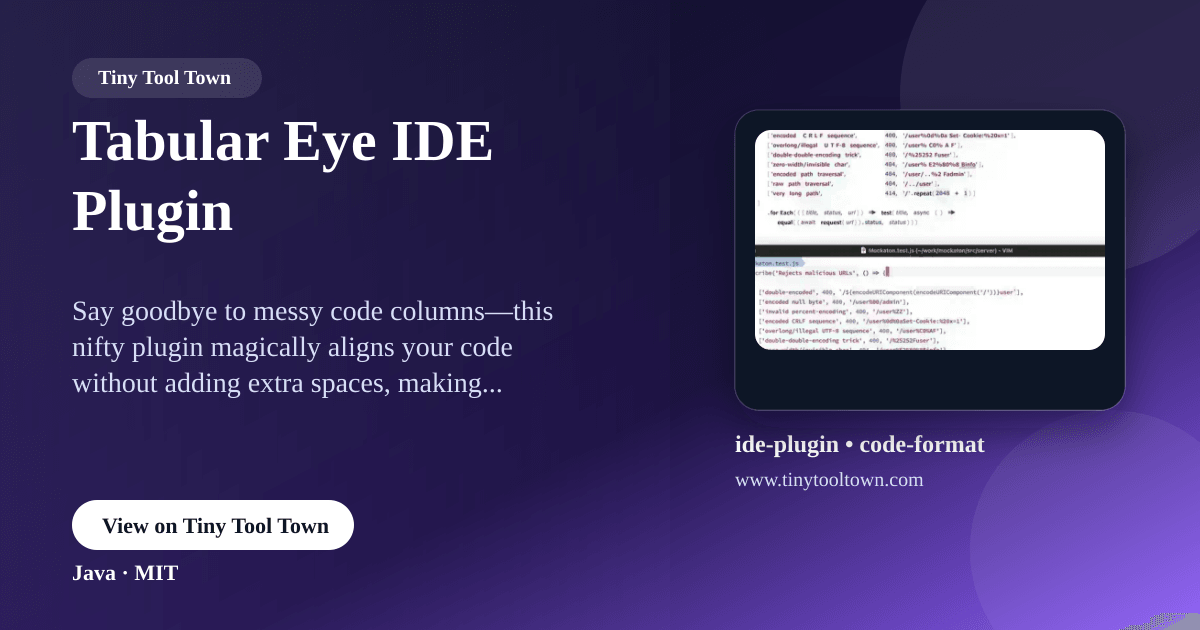 Tabular Eye IDE Plugin - IDE plugin for aligning code columns witho...