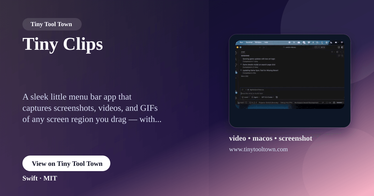Tiny Clips - Tiny macOS app to record videos/gif/screenshots and ed...